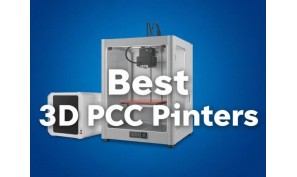 6 Best 3D PCB Printers 2025 6 Best 3D PCB Printers 2025